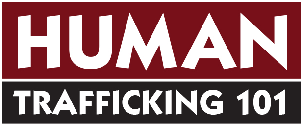 Human Trafficking 101