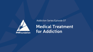 Medical Treatment for Addiction