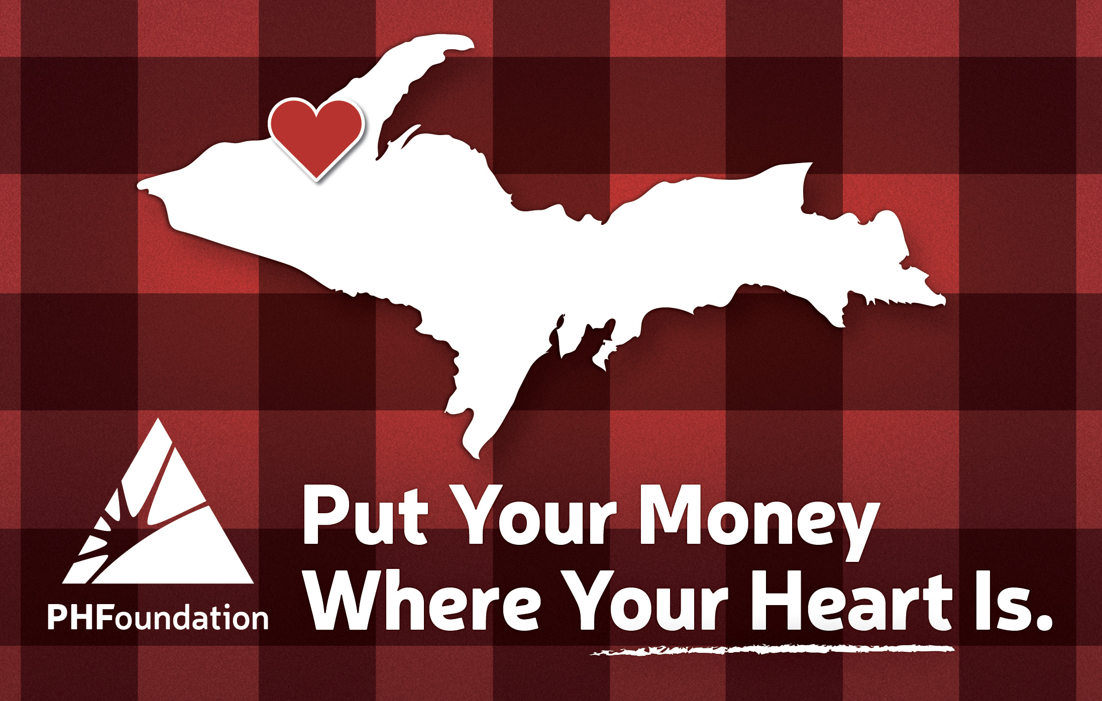 Put Your Money Where Your Heart Is.